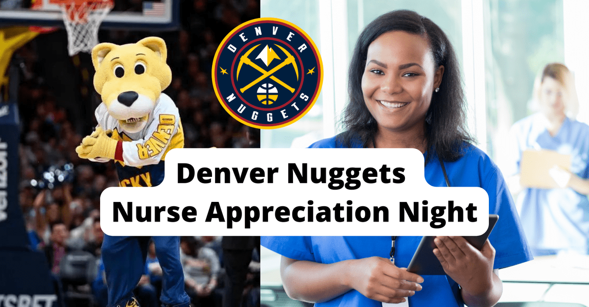 Denver Nuggets Nurse Discount Tickets and Special Recognition