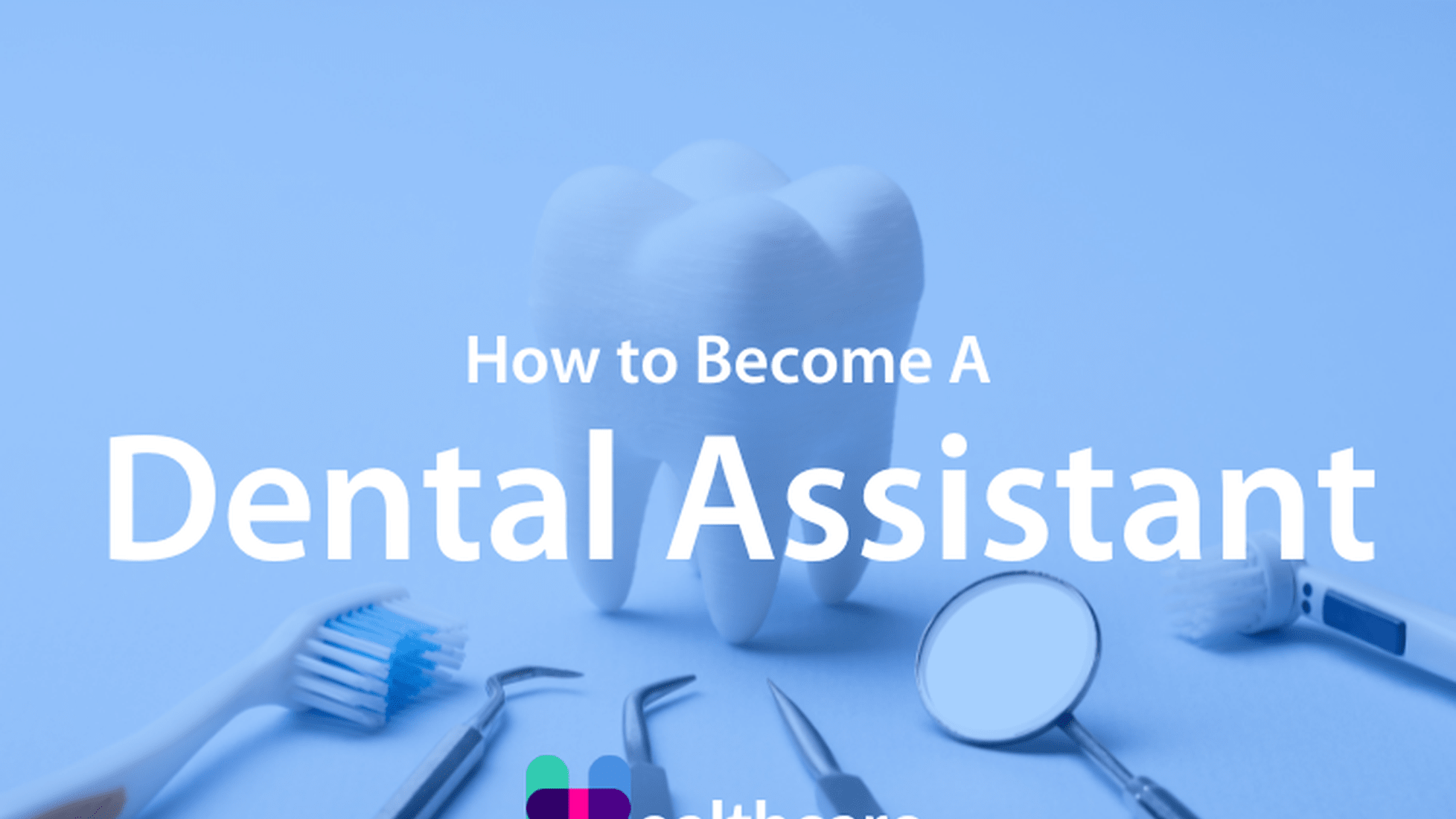 7 Steps to a Dental Assistant Salary & Requirements
