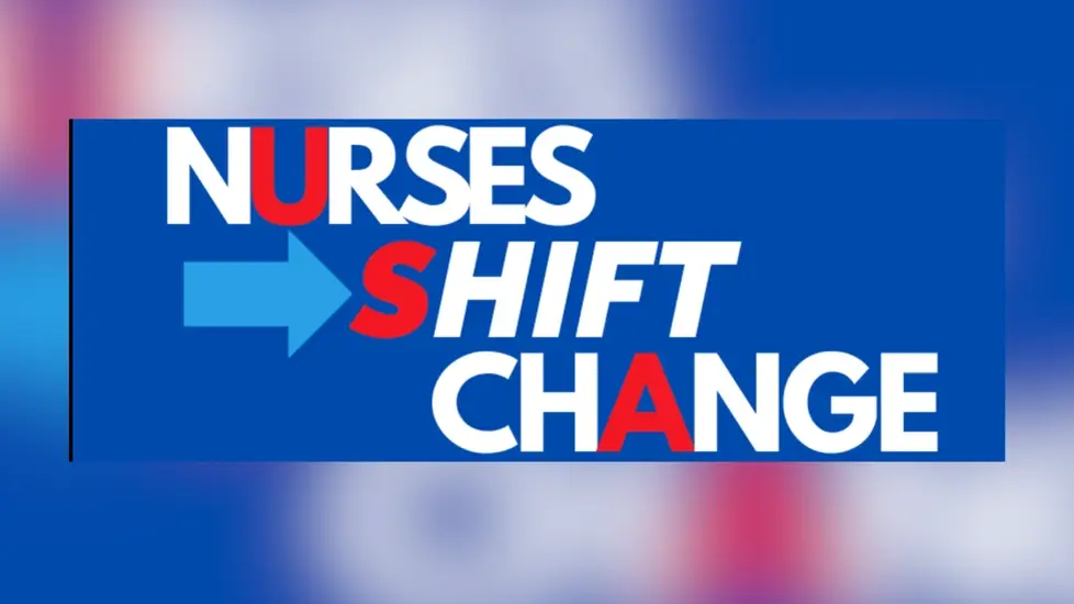 Nurses SHIFT Change: The National Movement to Unite Nurses for Real Change