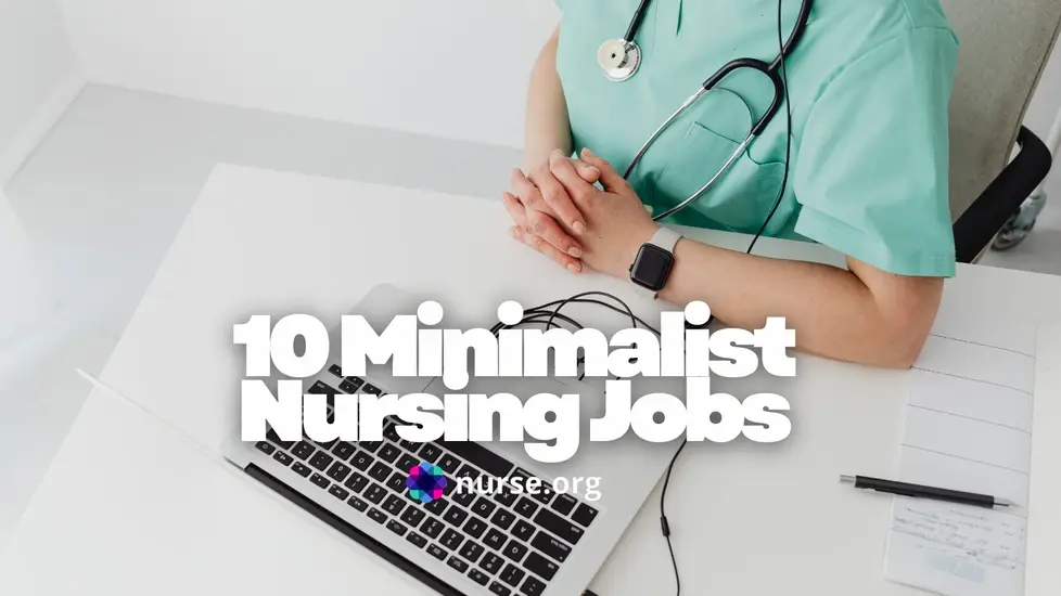 Is a 'Minimalist' Nursing Career Possible? 10 Routes to Consider