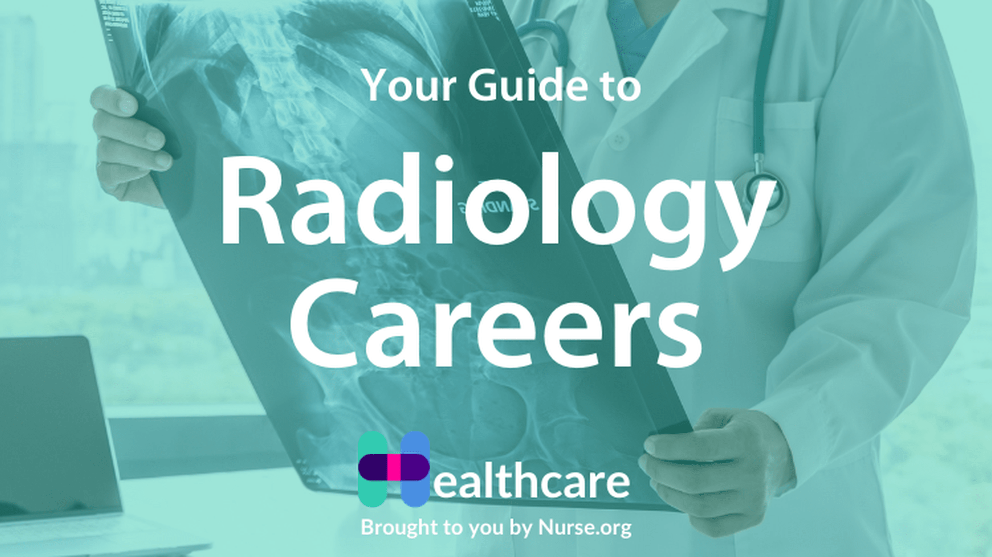 The Ultimate Guide to Radiology Careers Salary & Programs