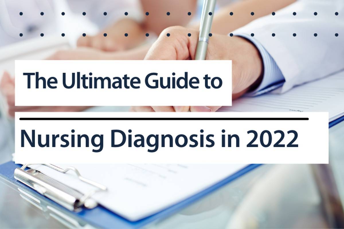 The 2022 Nursing Diagnosis Guide