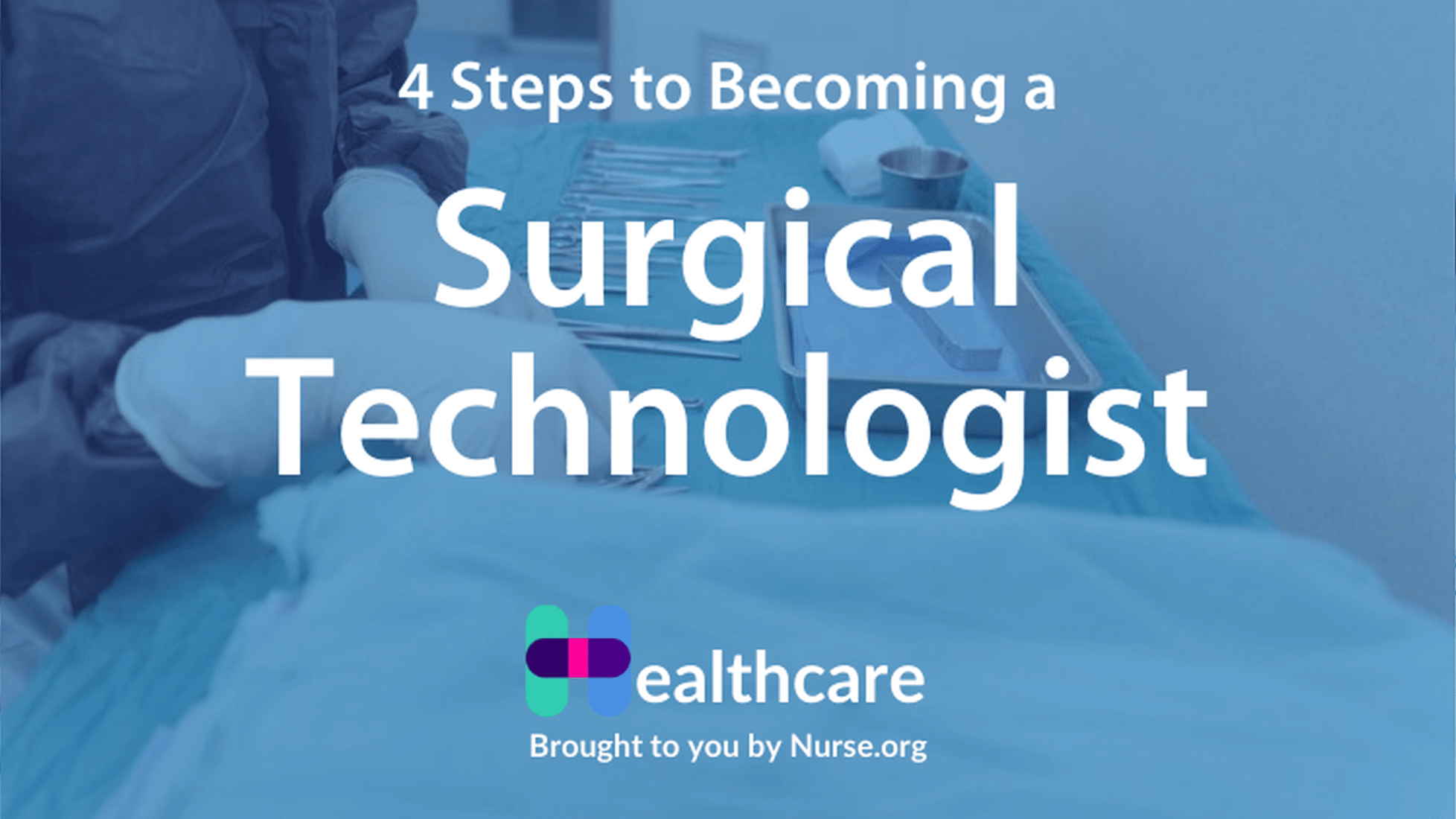 How to a Surgical Tech Steps + Salary