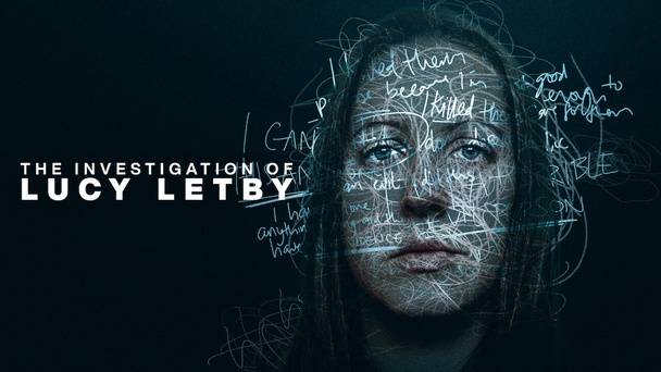 Netflix poster for The Investigation of Lucy Letby: close-up of Lucy Letby's face overlaid with handwritten scrawls like "evil" and "guilty," dark background evoking true crime drama.