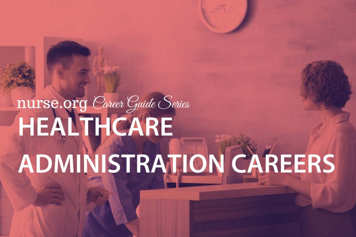 The Complete Guide to Healthcare Administration Careers
