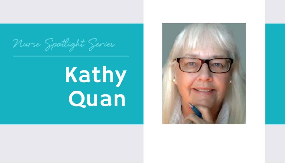 Meet Kathy Quan: Influencing Nurses for Over Thirty Years