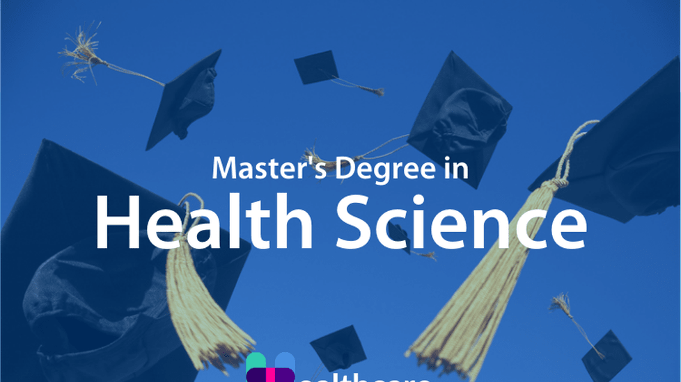 Everything You Need to Know About the Master of Health Science (MHS) Degree