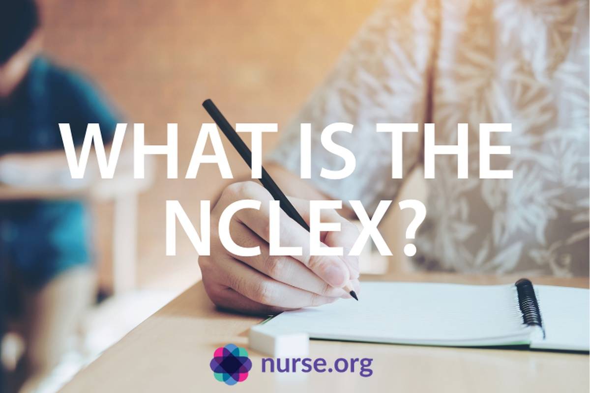 What is the NCLEX? Everything You Need to Know & How to Prepare