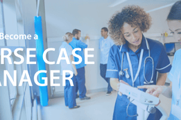 How to Become a Nurse Case Manager