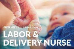 How to Become a Labor and Delivery Nurse: Salary, Requirements, and Expectations