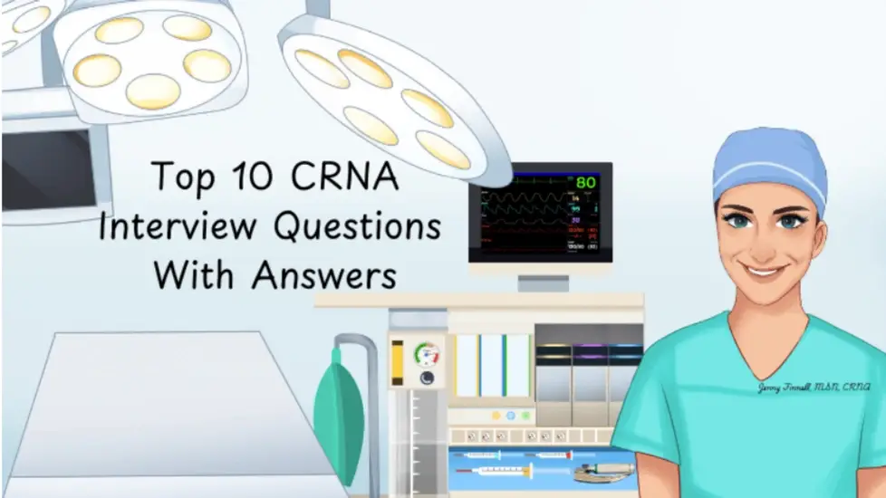 Top 10 CRNA Program Interview Questions and Answers
