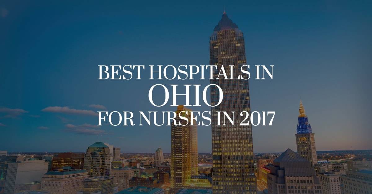 Best Hospitals in Ohio for Nurses in 2017