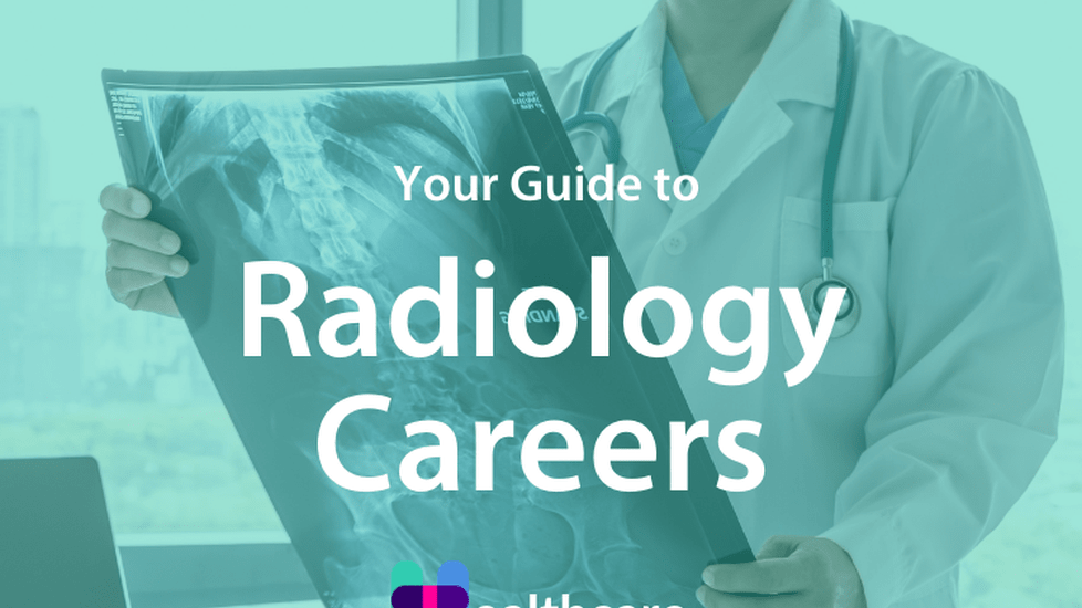 The Ultimate Guide to Radiology Careers