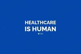 Blue background graphic with the words “Healthcare Is Human” in white text and the FIGS logo underneath.